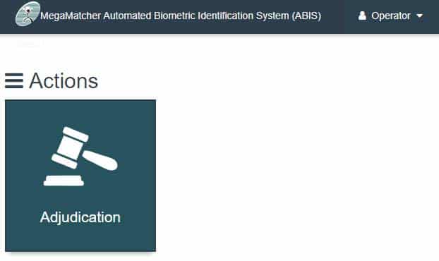 Figure 2. Web Client view for Adjudication Operator and Adjudication Supervisor