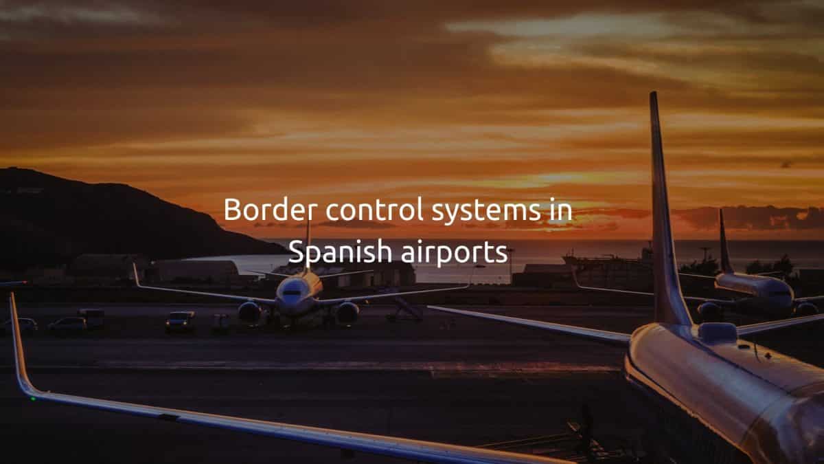 Border control systems in Spanish airports