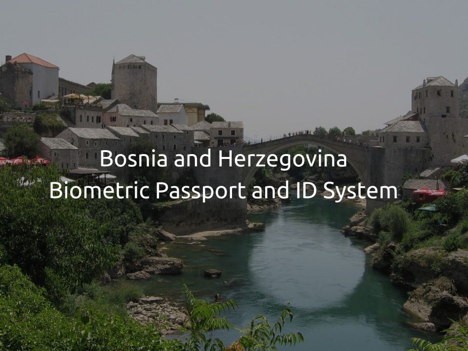 Bosnia and Herzegovina Biometric Passport and ID System